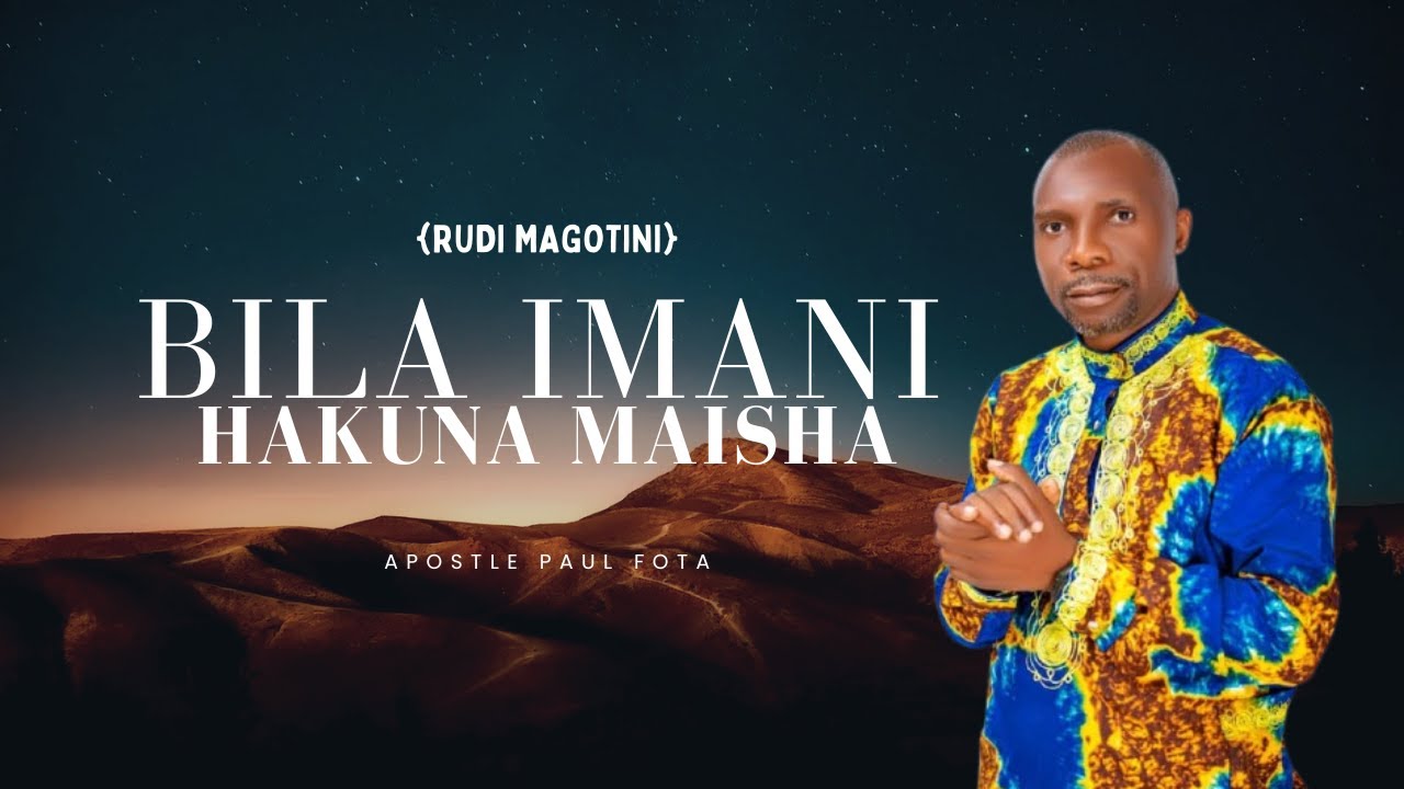 Bila Imani Hakuna Maisha  | Apostle Paul Fota & Pastor Calvin.