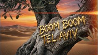 Boom Boom Tel Aviv - Cinematic Inspirational Song Official Lyrics Music Video