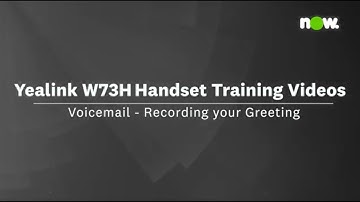 13. Yealink W73H Tutorial | Voicemail - Recording your Greeting