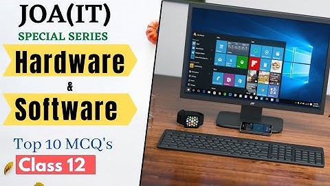Hardware and Software with Top 10 MCQ