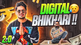 Online BHIKHARI 2.0 Inspired by @MAVIOP *epic Funds🤣*