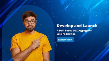 Develop and Launch a DEX Aggregator based on DeFi, similar to Polkaswap