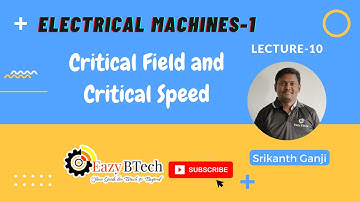 Electrical Machines-I || D.C Generators || critical fied and critical speed || Lecture 10