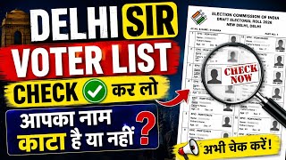 delhi sir list 2026 name check ✅ Delhi Sir new voter list 2026 /delhi sir draft list download kaise