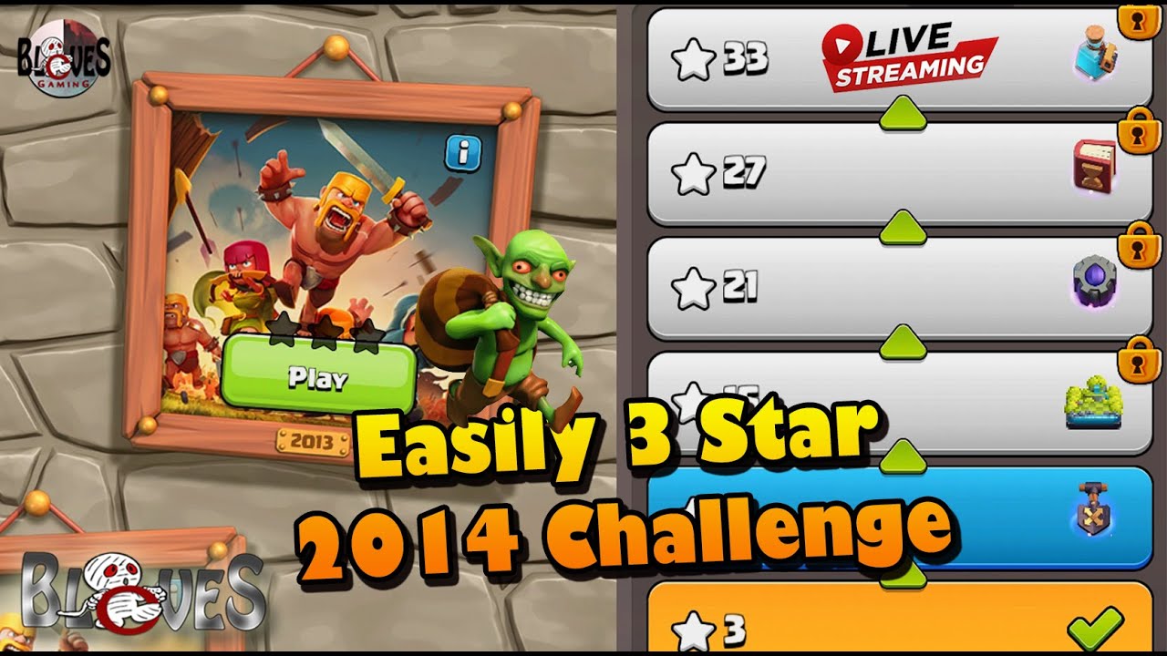 Live Easily 3 Star the 2014 Challenge (Clash of Clans)