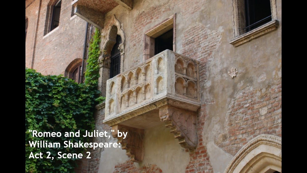 "Romeo and Juliet," by William Shakespeare: Act 2, Scene 2 - YouTube