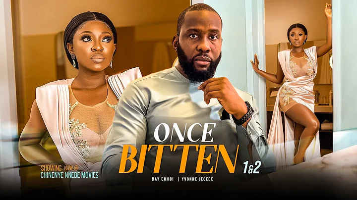 ONCE BITTEN (Season 1&2) NEW Ray Emodi, Yvonne Jegede 2023 Nigerian Nollywood Romantic Movie