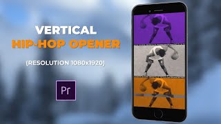 Vertical Hip-Hop Opener Premiere Pro Templates