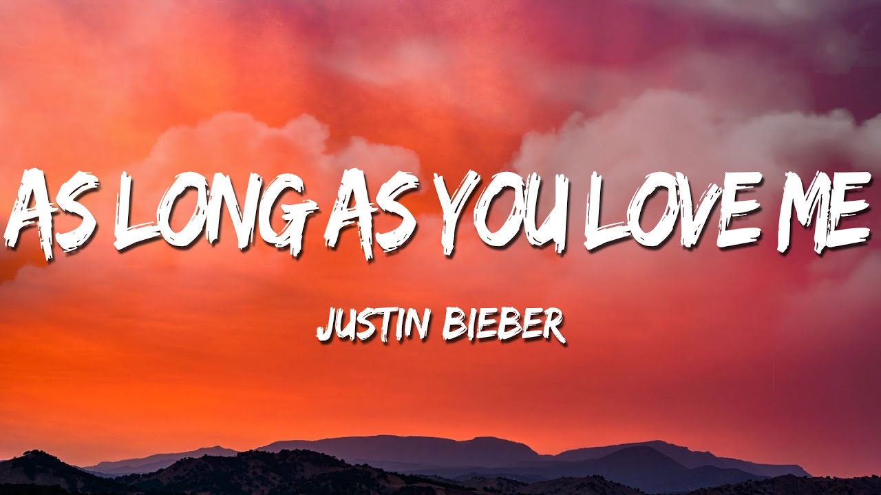 justin bieber long you love me
