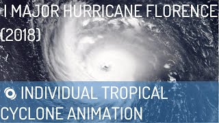🗺️The Track Of Major Hurricane Florence (2018)-Individual Tropical Cyclone Animation