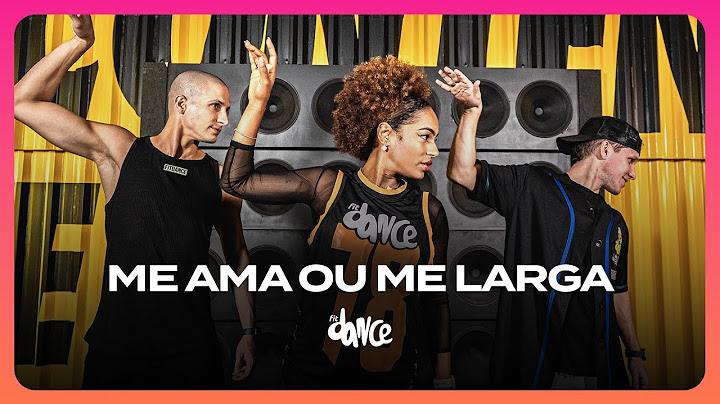 ME AMA OU ME LARGA - Simone Mendes | FitDance (Coreografia)