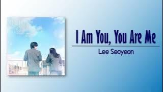 Lee Seoyeon (fromis_9) - I Am You, You Are Me (너는 나 나는 너) [Our Secret Diary OST] [Rom_Eng Lyric]
