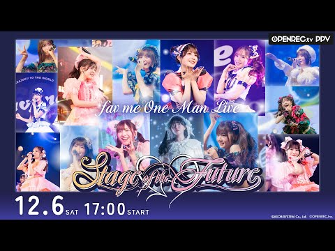 チラ見せ】fav me ワンマンライブ「Stage of the Future」 - YouTube