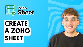 How to Create a Zoho Sheet [2026 Full Guide]