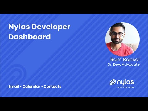 Nylas Dashboard Overview - video from Nylas