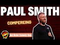 Paul Smith  Compering  Hot Water Comedy Club - YouTube