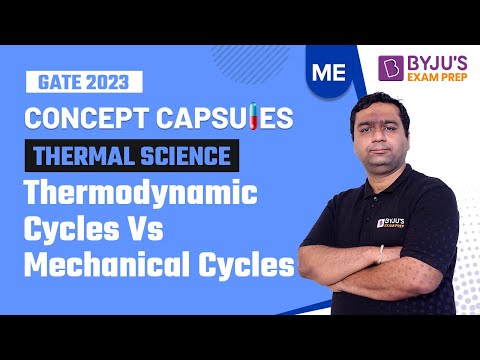 Thermodynamic Cycles Vs Mechanical Cycles | Thermal Science | GATE Mechanical (ME) 2023 Exam