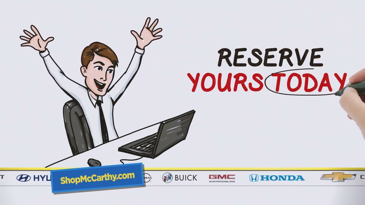 Reserve Yours TODAY | McCarthy Chevy Buick GMC