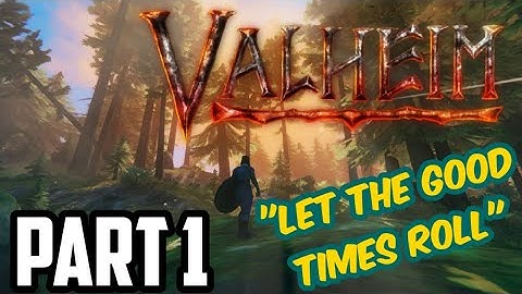 VALHEIM Series  - Viking RPG Survival Game - Part 1 "Lets Go Into The Black Forest"