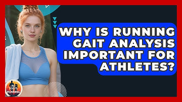 Why Is Running Gait Analysis Important for Athletes? - All Sorts Of Running