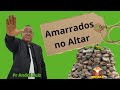 Culto de Louvor e Adoração Tema: Amarrados no altar