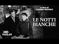 Le Notti Bianche Nuits Blanches White Nights 1957 Trailer Director Luchino Visconti 