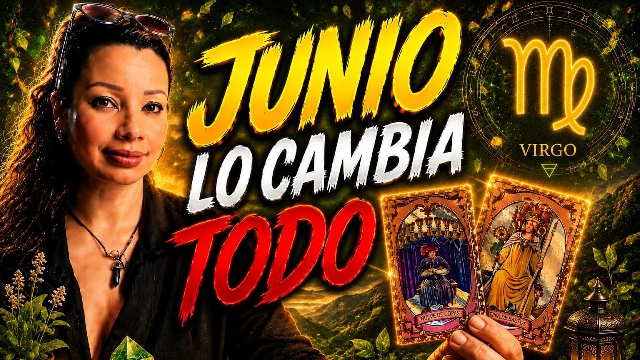 VIRGO 🌟 JUNIO TRAE LO QUE LO CAMBIA TODO | El Destino Tiene un Mensaje ...