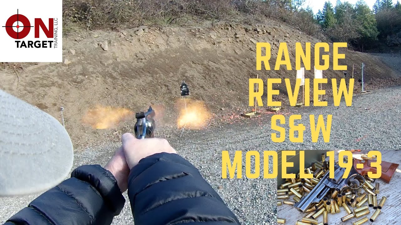 Range Review of the S&W Model 19 - YouTube