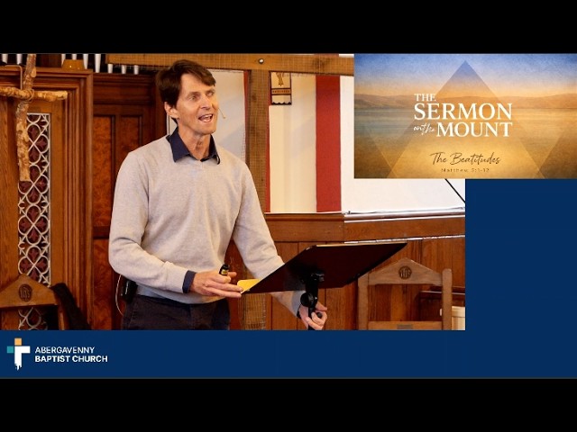 The Sermon on the Mount - the Beatitudes (Matthew 5: 1-12)