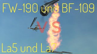 FW 190 und Bf 109 Dogfights vs. La5 and La7