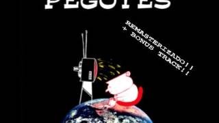 PEGOTES - QUE VAS A HACER