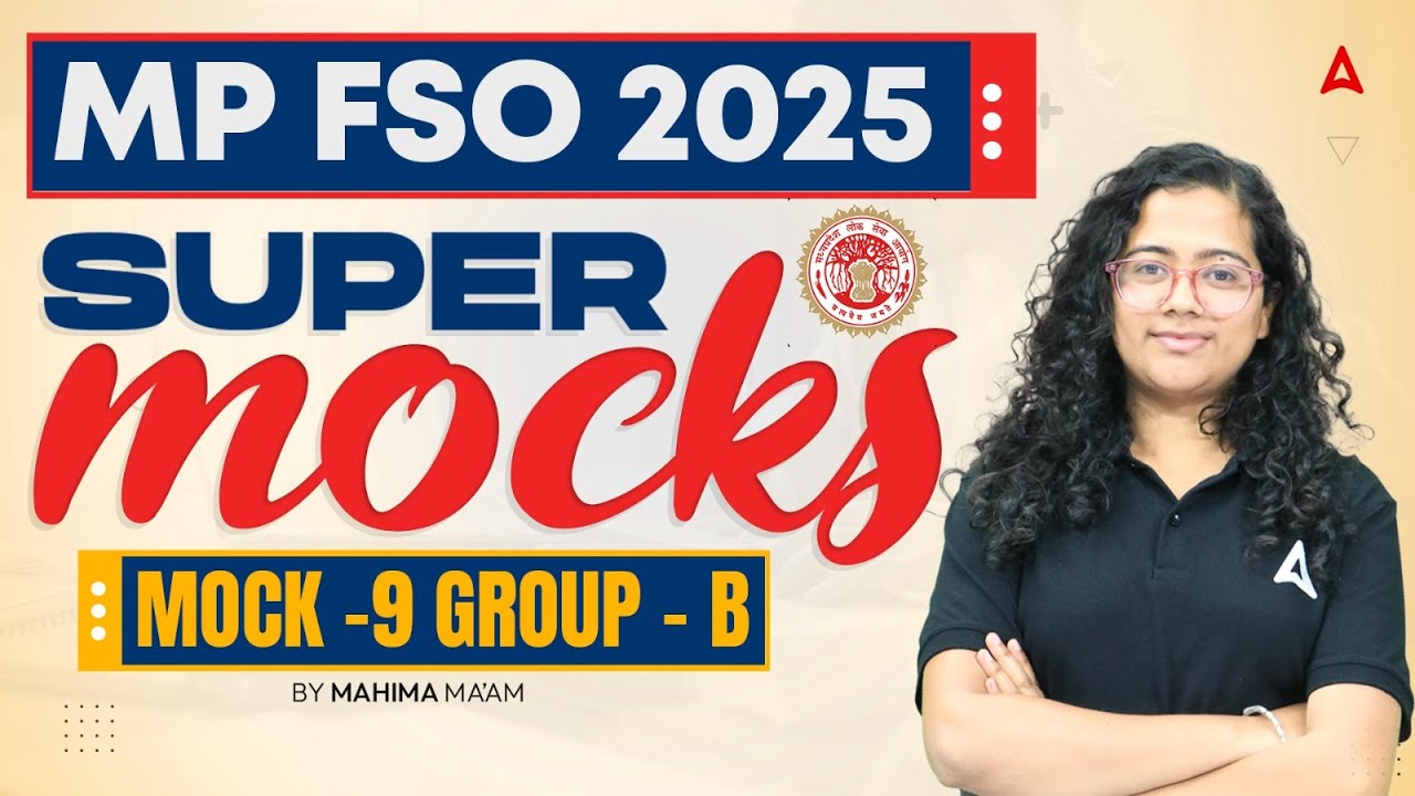 MP FSO Classes | MP FSO Group B Mock Test | Mock Test 9 | By Mahima Ma'am