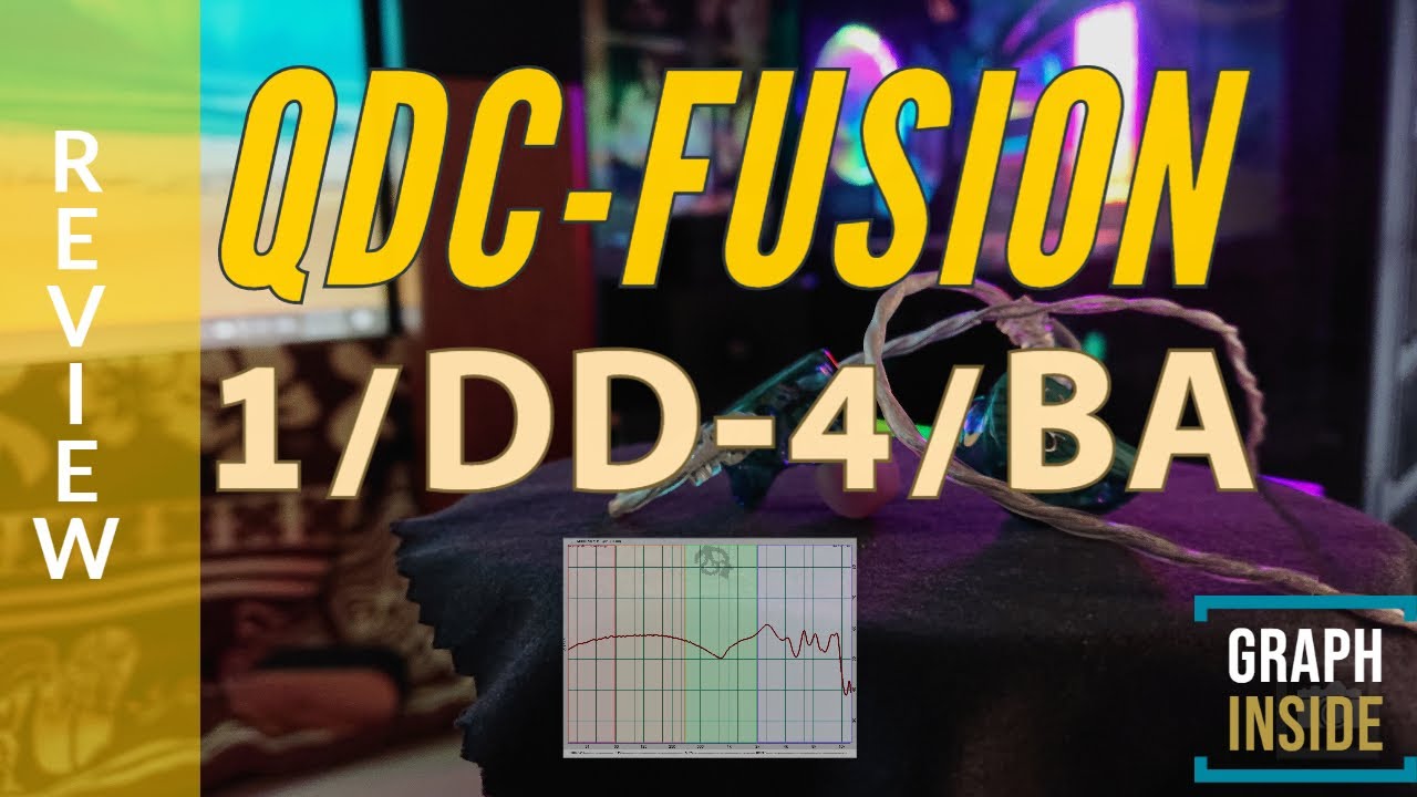 qdc "FUSION" (1/DD  4/BA) earphones review