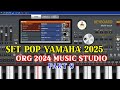 Style Pop Terbaru 2025 | Yamaha Part 6 - ORG 2024 Dan Music Studio