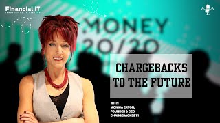 Monica Eaton, Founder &amp; CEO of Chargebacks911 &amp; Fi911: Chargebacks to the Future | Money20/20 USA
