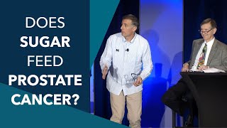 Does Sugar Feed Prostate Cancer? Does Fatty/Adipose Tissue Attract Cancer? | Mark Moyad, MD, MPH