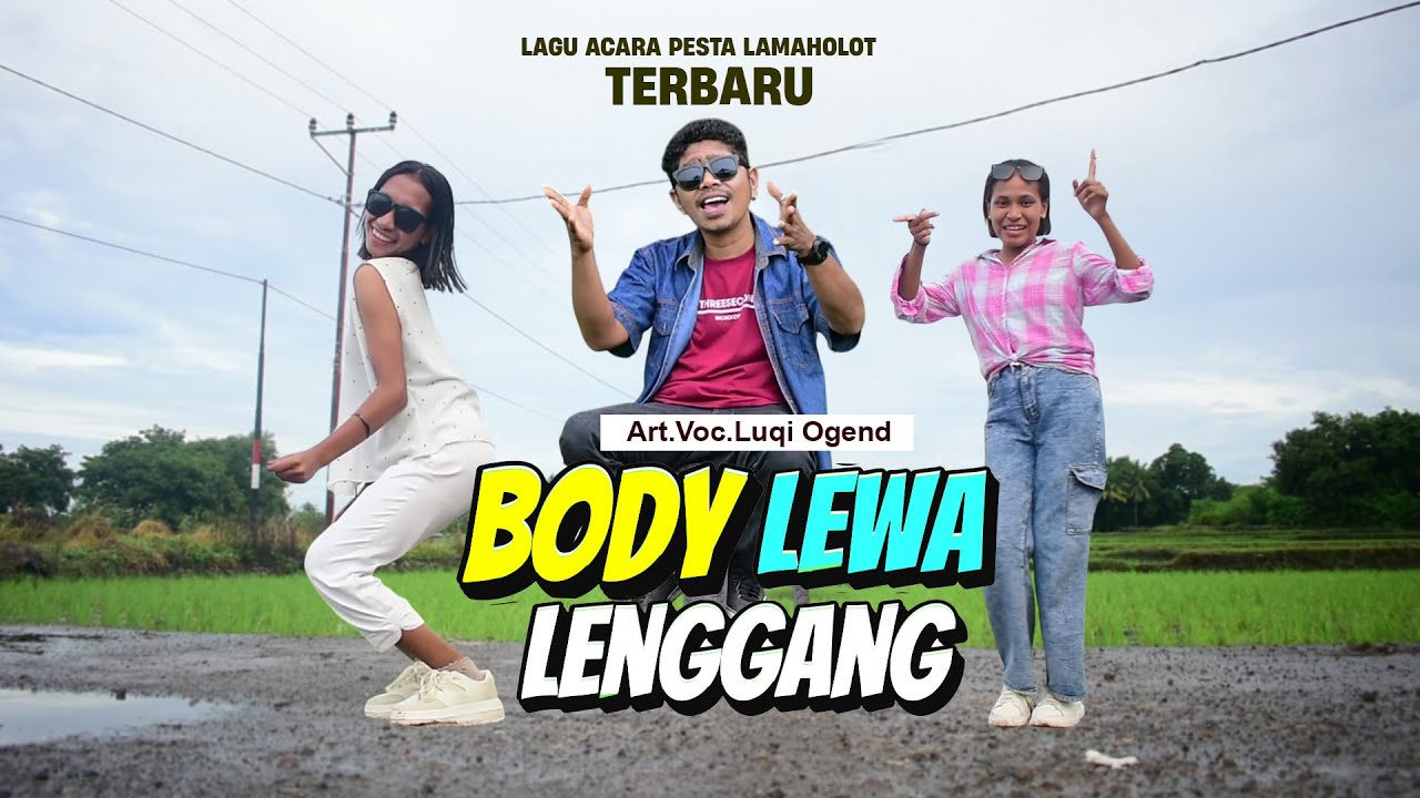 LAGU JOGET ACARA PESTA LAMAHOLOT TERBARU BODY LEWA LENGGANG [ by LUQI OGEND ]