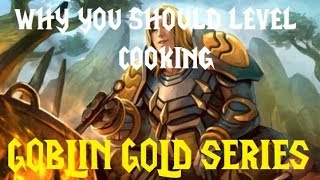 Why YOU SHOULD Level Cooking in WoW Classic | Goblin Gold Series