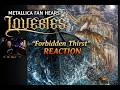 METALLICA FAN hears "Forbidden Thirst (NEW SONG)" #reaction #lovebites