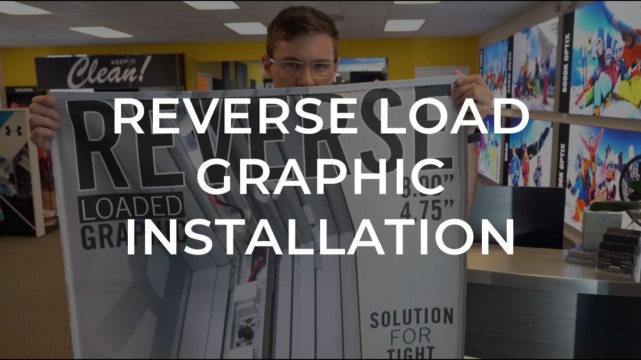 Reverse Load Graphic Installation - YouTube
