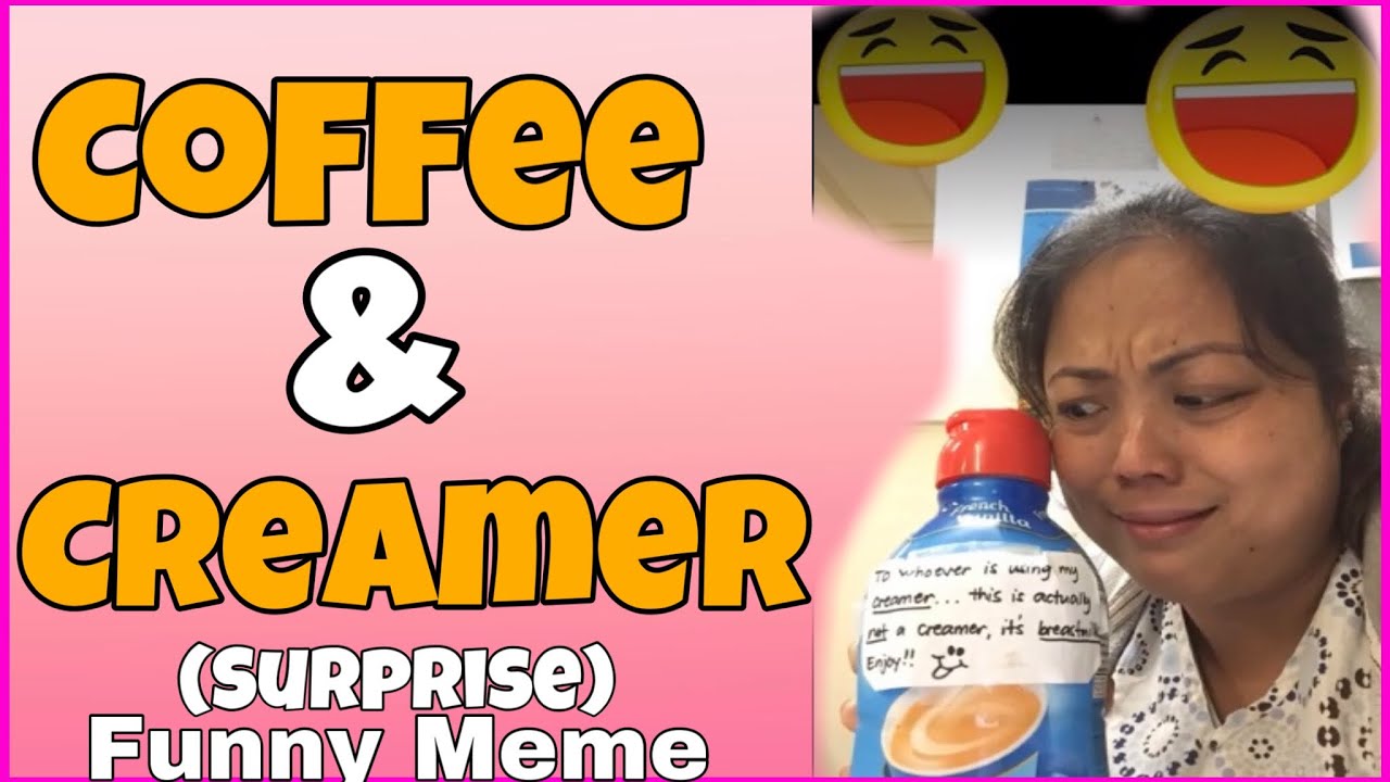 Teklas Best Funny Meme Coffee and Creamer Surprise YouTube
