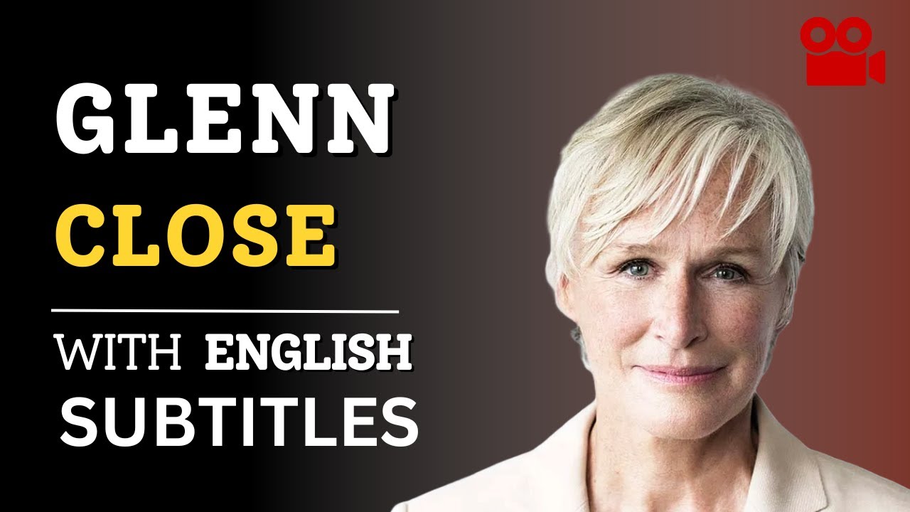 Glenn Close Inspiring Speech on Kindness | English Speech with Subtitles