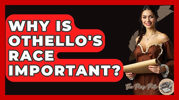 Why Is Othello