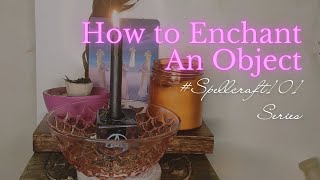 How to Enchant an Object || Charming Jewelry