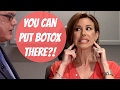 You Can Put Botox There?!