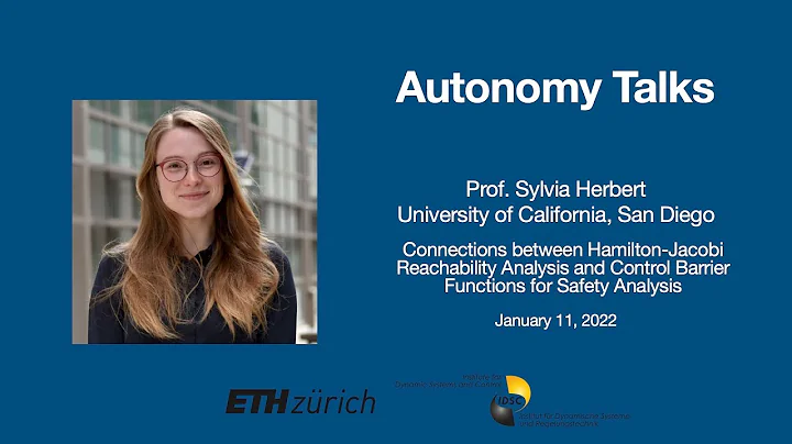 Autonomy Talks - Sylvia Herbert: Connections between HJ Reachability Analysis and CBF