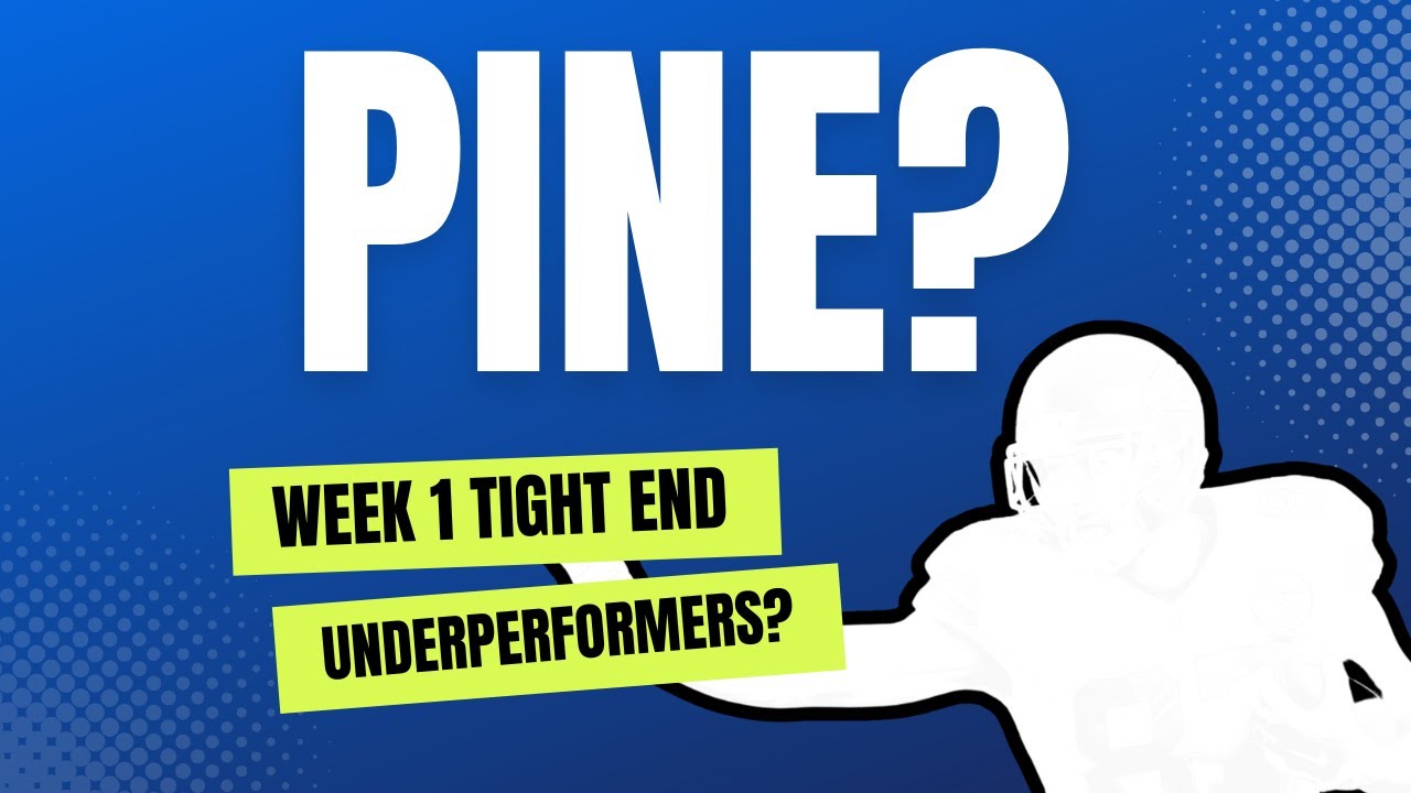 2024 NFL Week 1 Tight Ends to Underperform?