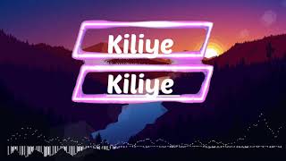 kiliye kiliye remix