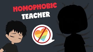 My Homophobic Teacher (2D)