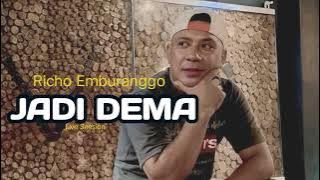 Richo Emburanggo || Jadi Dema || Versi Live
